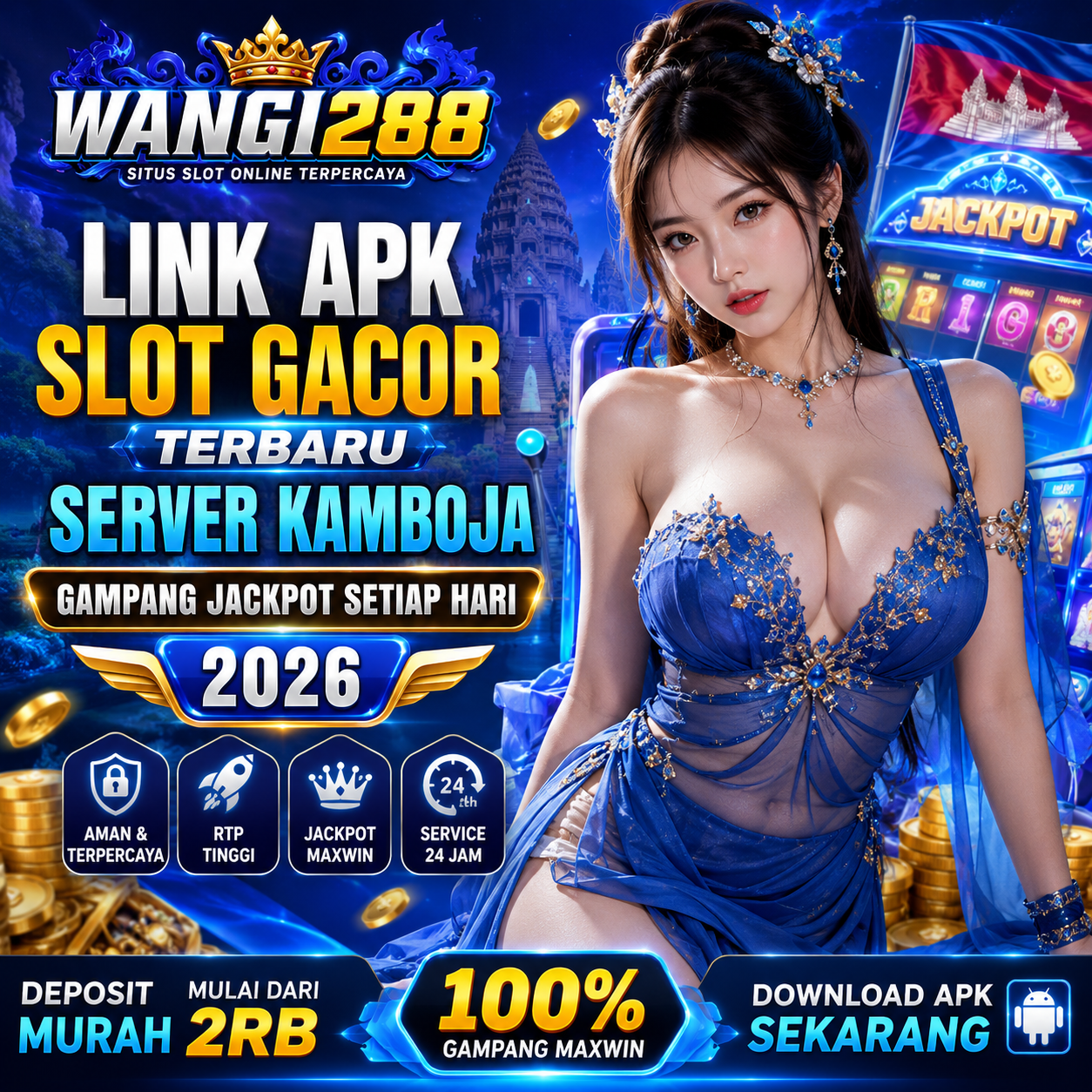 WANGI288: Link APK Slot Gacor Terbaru Server Kamboja Gampang Jackpot Setiap Hari 2026